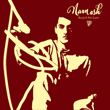 Namosh - New Album